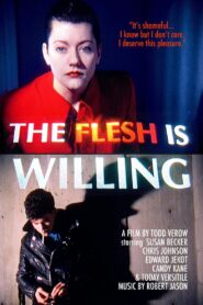The Flesh Is Willing 1990 one on netflix