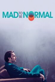 Mad to Be Normal 2017 one on netflix