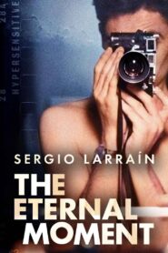 Sergio Larraín, The Eternal Moment 2021 one on netflix
