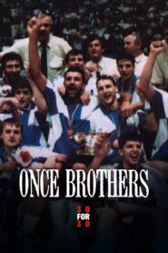 Once Brothers 2010 one on netflix