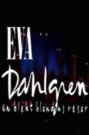 Eva Dahlgren: En blekt blondins resor 1992 one on netflix