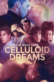 The Male Gaze: Celluloid Dreams 2021 one on netflix