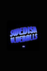 Swedish Blueballs 2008 one on netflix