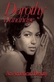 Dorothy Dandridge: An American Beauty 2003 one on netflix