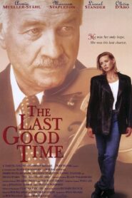 The Last Good Time 1994 one on netflix