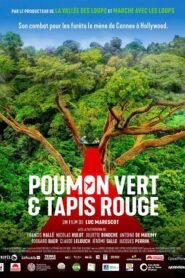Poumon Vert et Tapis Rouge 2021 one on netflix