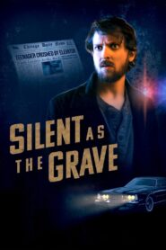 Silent as the Grave 2023 one on netflix