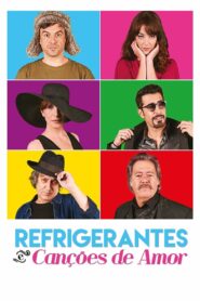 Refrigerantes e Canções de Amor 2016 one on netflix