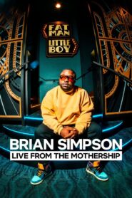 Brian Simpson: Live from the Mothership 2024 one on netflix