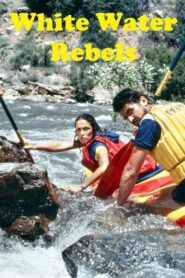White Water Rebels 1983 one on netflix