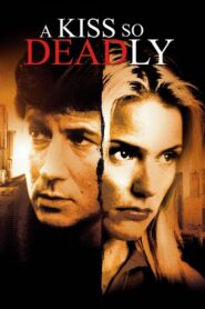 A Kiss So Deadly 1996 one on netflix