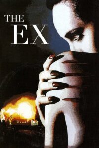 The Ex 1996 one on netflix