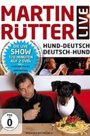 Martin Rütter – Hund-Deutsch/Deutsch-Hund 2010 one on netflix