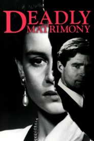 Deadly Matrimony 1992 one on netflix