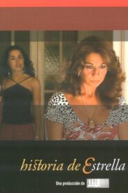 Historia De Estrella 2003 one on netflix