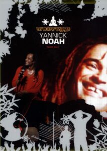 Yannick Noah – Un Autre Voyage 2007 one on netflix