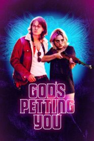 God’s Petting You 2022 one on netflix