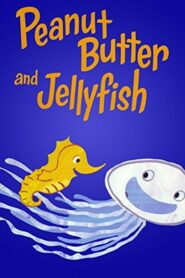 Peanut Butter and Jellyfish 2015 one on netflix