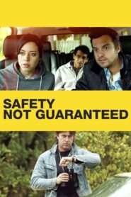 Safety Not Guaranteed 2012 one on netflix
