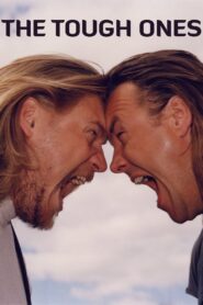 The Tough Ones 1999 one on netflix