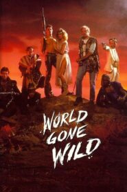 World Gone Wild 1987 one on netflix