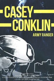 Casey Conklin: Ranger Battalion 2013 one on netflix