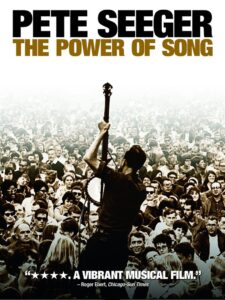 Pete Seeger: The Power of Song 2007 one on netflix