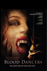 Blood Dancers 2004 one on netflix