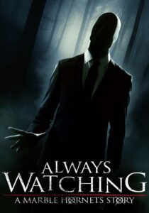 Always Watching: A Marble Hornets Story 2015 one on netflix