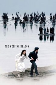 The Weeping Meadow 2004 one on netflix