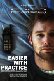 Easier with Practice 2009 one on netflix