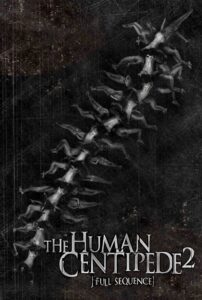 The Human Centipede 2 (Full Sequence) 2011 one on netflix