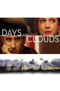 Days and Clouds 2007 one on netflix