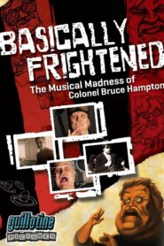 Basically Frightened: The Musical Madness of Colonel Bruce Hampton 2012 one on netflix