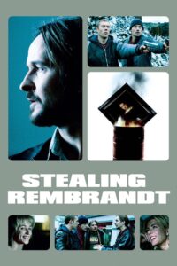 Stealing Rembrandt 2003 one on netflix