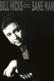 Bill Hicks: Sane Man 1989 one on netflix