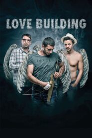 Love Building 2013 one on netflix