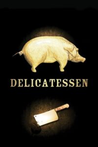 Delicatessen 1991 one on netflix