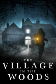 The Village in the Woods 2021 one on netflix