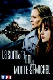 The shadow of Mont st. Michel 2010 one on netflix