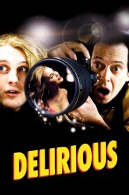 Delirious 2007 one on netflix
