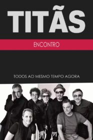 Titãs – Encontro 2023 one on netflix