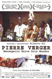 Pierre Fatumbi Verger: Messenger Between Two Worlds 1998 one on netflix
