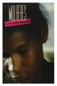 Mulheres: Uma Outra História 1988 one on netflix