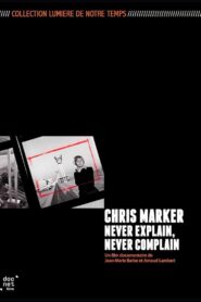 Chris Marker: Never Explain, Never Complain 2015 one on netflix