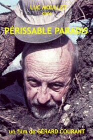 Périssable Paradis 2002 one on netflix