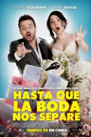 Hasta que la boda nos separe 2018 one on netflix