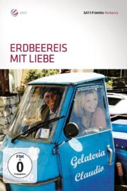 Erdbeereis mit Liebe 2007 one on netflix