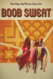 Boob Sweat 2018 one on netflix