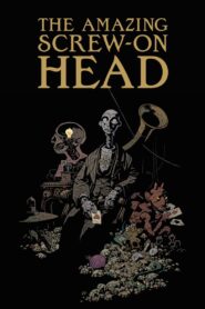 The Amazing Screw-On Head 2006 one on netflix